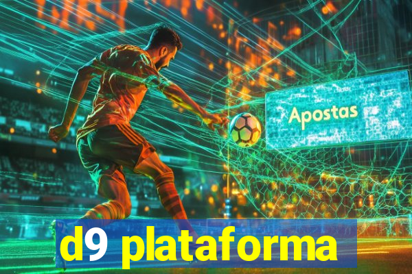 d9 plataforma